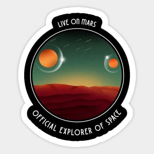 Live On Mars Sticker